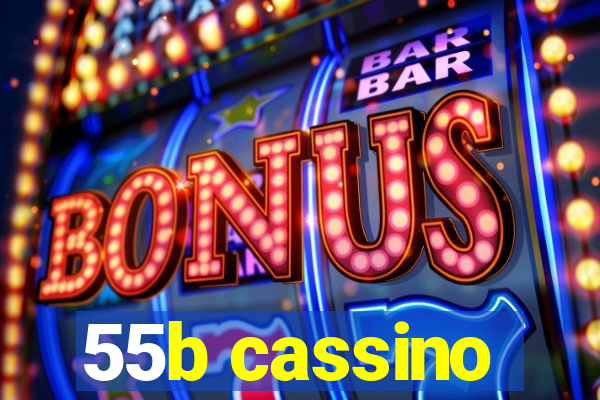 55b cassino